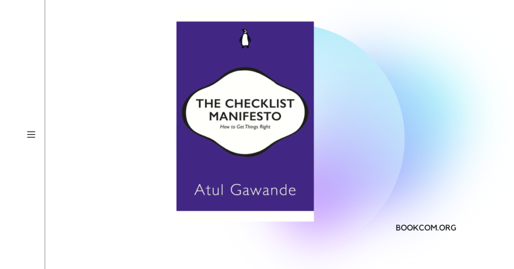 "The Checklist Manifesto" by Atul Gawande