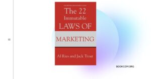 “The 22 Immutable Laws of Marketing” by Al Ries and Jack Trout