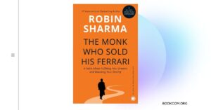 ”The Monk Who Sold His Ferrari” by Robin Sharma A Transformational Journey of Personal Growth