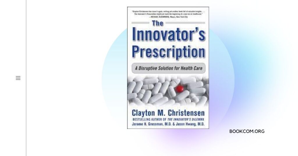 ‘The Innovator’s Prescription’